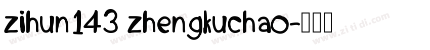 zihun143 zhengkuchao字体转换